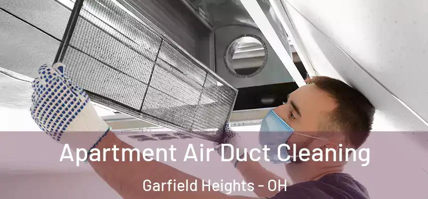  Apartment Air Duct Cleaning Garfield Heights - OH