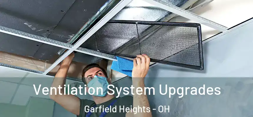  Ventilation System Upgrades Garfield Heights - OH